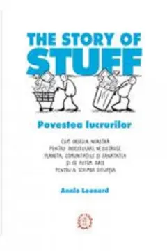 Coperta cărții The Story of Stuff. Povestea lucrurilor