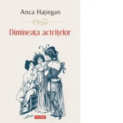Coperta cărții Dimineața actrițelor