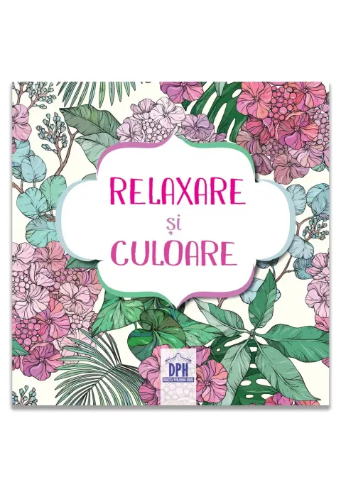 Coperta cărții Relaxare si culoare - Carte de colorat cu 4 creioane colorate