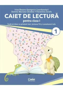 Coperta cărții Caiet de lectura pentru clasa I. Invat sa citesc cu prietenii mei, testoasa Titi si cameleonul Lola