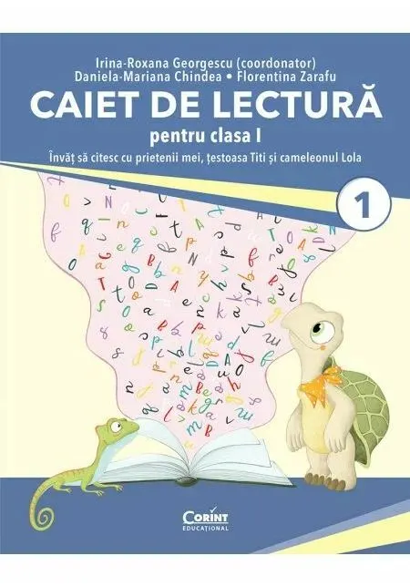 Coperta cărții Caiet de lectura pentru clasa I. Invat sa citesc cu prietenii mei, testoasa Titi si cameleonul Lola