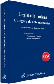 Coperta cărții Legislatie rutiera. Culegere de acte normative. Actualizata la 1 august 2026