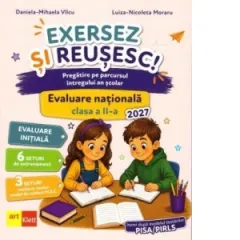 Coperta cărții Evaluare Nationala 2027 Clasa a II-a. Exersez si reusesc! Pregatire pe parcursul intregului an scolar - Itemi dupa modelul testarilor PISA/PIRLS