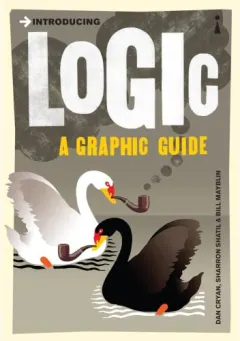 Coperta cărții Introducing: Logic (Graphic Guide)