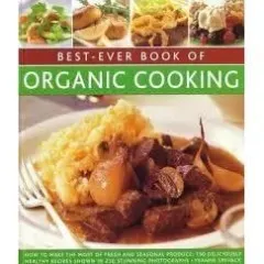 Coperta cărții Best ever book organic cooking