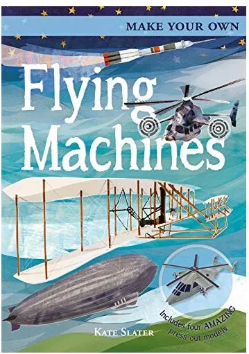 Coperta cărții Make Your Own Flying Machines