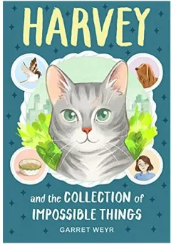 Coperta cărții Harvey and the Collection of Impossible Things
