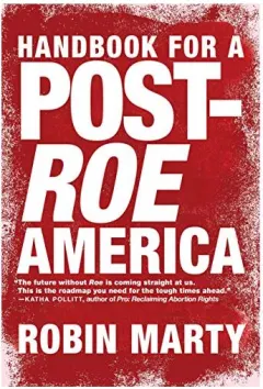 Coperta cărții Handbook for a Post-Roe America