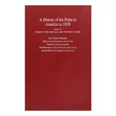 Coperta cărții A History of the Poles in America to 1908