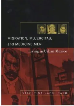 Coperta cărții Migration, Mujercitas, and Medicine Men