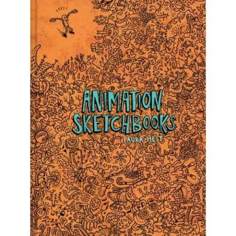 Coperta cărții Animation Sketchbooks Hardcover – by Laura Heit