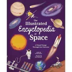 Coperta cărții The Illustrated Encyclopedia of Space A Visual Voyage Through Our Universe