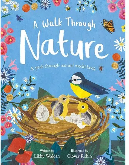 Coperta cărții A Walk Through Nature A Peek-through Natural World Book