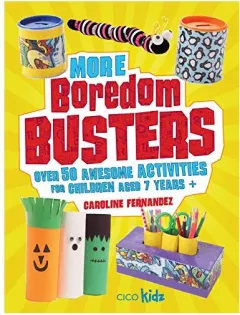 Coperta cărții More Boredom Busters: Over 50 awesome activities for children aged 7 years +