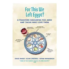 Coperta cărții For This We Left Egypt?, Dave Barry, Alan Zweibel, Adam Mansbach