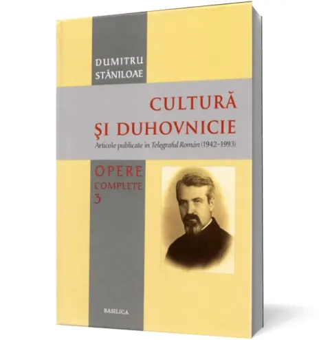 Coperta cărții Cultură și duhovnicie (vol. 3): Articole publicate în Telegraful Român (1942-1993)