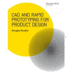 Coperta cărții CAD and Rapid Prototyping for Product Design