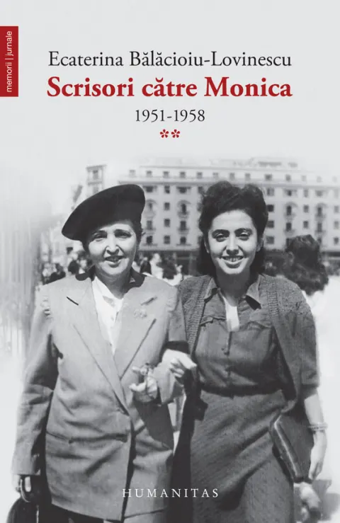 Coperta cărții Scrisori către Monica (vol. II): 1951–1958