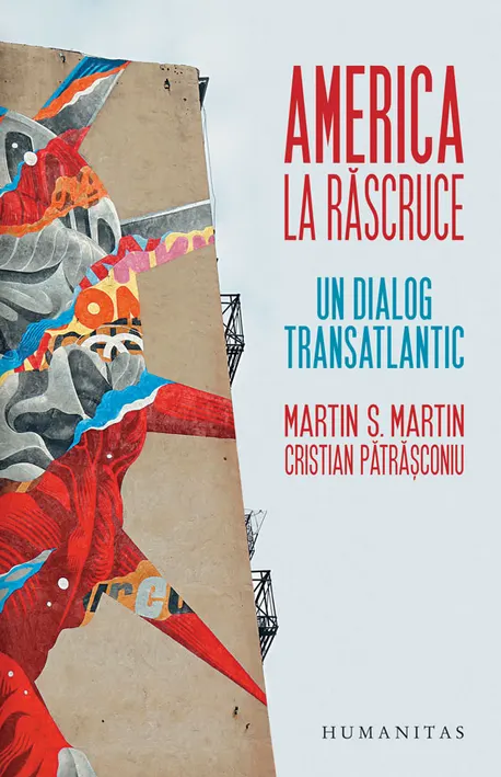 Coperta cărții America la rascruce. Un dialog transatlantic