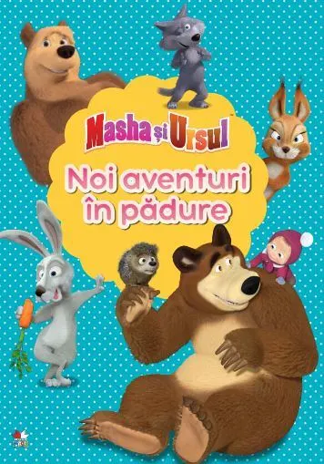 Coperta cărții Masha și ursul. Noi aventuri în pădure
