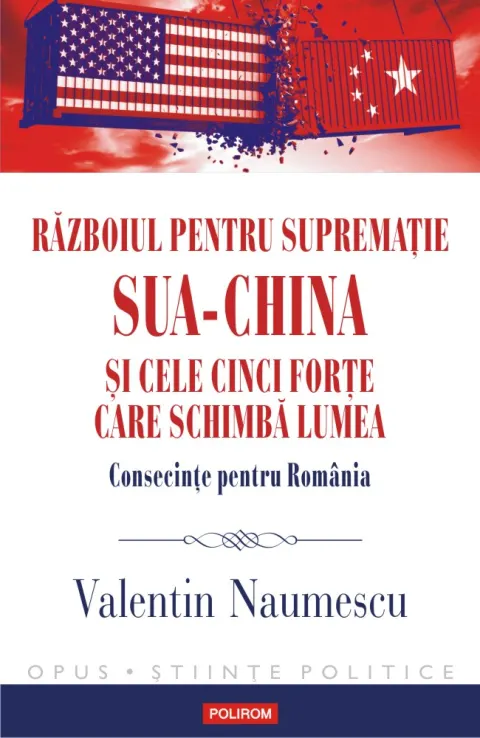 Coperta cărții Războiul pentru supremație SUA-China și cele cinci forțe care schimbă lumea