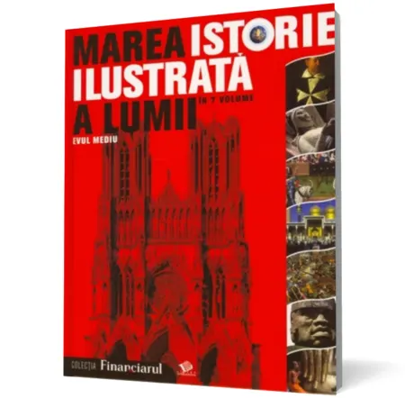 Coperta cărții Marea istorie ilustrata a lumii: Evul mediu - vol. 3