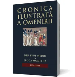 Coperta cărții Cronica ilustrată a omenirii. Din Evul Mediu în epoca modernă (vol 6)