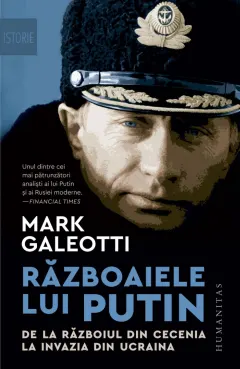 Coperta cărții Războaiele lui Putin. De la războiul din Cecenia la invazia din Ucraina