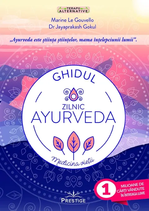 Coperta cărții Ghidul zilnic Ayurveda. Medicina vietii