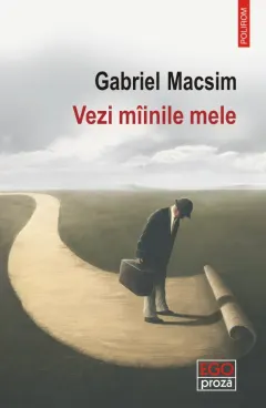 Coperta cărții Vezi mâinile mele
