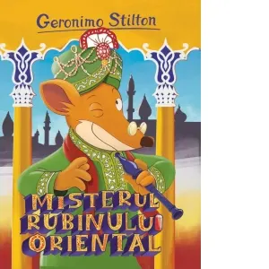 Coperta cărții Misterul rubinului oriental. Volumul 12 din seria Geronimo Stilton