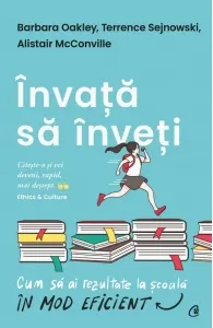 Coperta cărții Invata sa inveti. Cum sa ai rezultate la scoala in mod eficient