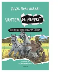 Coperta cărții Suntem de neoprit. De ce nu este dreapta lumea