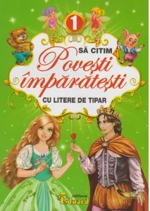 Coperta cărții Sa citim povesti imparatesti cu litere de tipar 1
