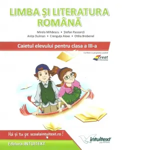 Coperta cărții Limba si literatura romana. Caietul elevului pentru clasa a III-a