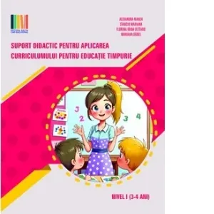 Coperta cărții Suport didactic pentru aplicarea Curricumului pentru invatamantul prescolar. Nivel I (3-4 ani)