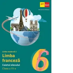 Coperta cărții Limba moderna 2. Limba franceza. Caietul elevului. Clasa a VI-a