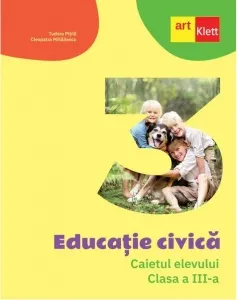 Coperta cărții Educatie civica. Caietul elevului. Clasa a III-a