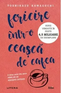 Coperta cărții Fericire intr-o ceasca de cafea
