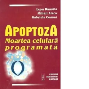 Coperta cărții Apoptoza - Moartea celulara programata