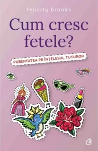 Coperta cărții Cum cresc fetele? Pubertatea pe intelesul tuturor