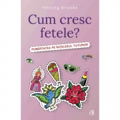 Coperta cărții Cum cresc fetele? Pubertatea pe intelesul tuturor