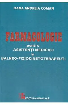 Coperta cărții Farmaologie pentru asistenti medicali si balneo-fiziokinetoterapeuti
