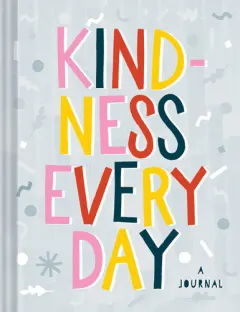 Coperta cărții Kindness Every Day A Journal