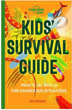 Coperta cărții Kids' survival guide: practical skills for dangerous situations