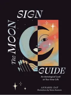 Coperta cărții The Moon sign guide: an astrological look at your inner life