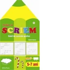 Coperta cărții Invatam sa scriem. Caiet de exercitii grafice 5-7 ani