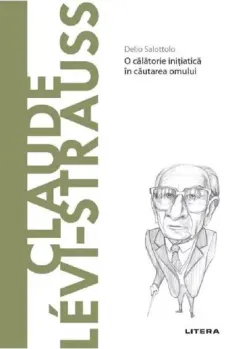 Coperta cărții Descopera Filosofia. Claude Levi-Strauss