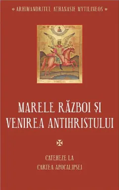 Coperta cărții Marele razboi si venirea Antihristului