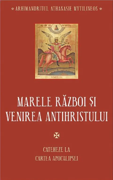 Coperta cărții Marele razboi si venirea Antihristului